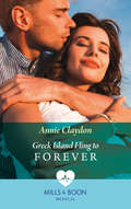 Greek Island Fling to Forever: Greek Island Fling To Forever / Night Shifts With The Miami Doc