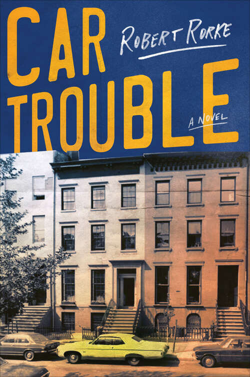Book cover of Car Trouble: A Novel