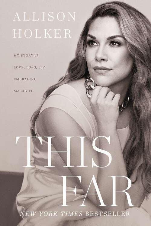 Book cover of This Far: My Story of Love, Loss, and Embracing the Light