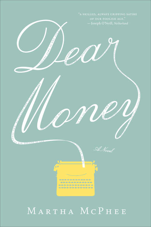 Book cover of Dear Money: A Novel