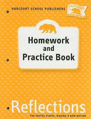 Book cover of Reflections: The United States, Making A New Nation, Homework and Practice Book, Grade 5