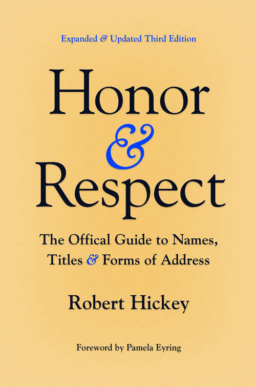 Book cover of Honor and Respect: The Official Guide to Names, Titles, and Forms of Address (3)