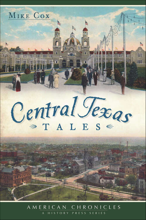 Book cover of Central Texas Tales (American Chronicles)