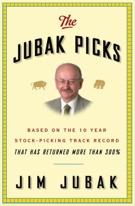 Book cover of Jubak Picks: 50 Stocks That Will Rebuild Your Wealth and Safeguard Your Future