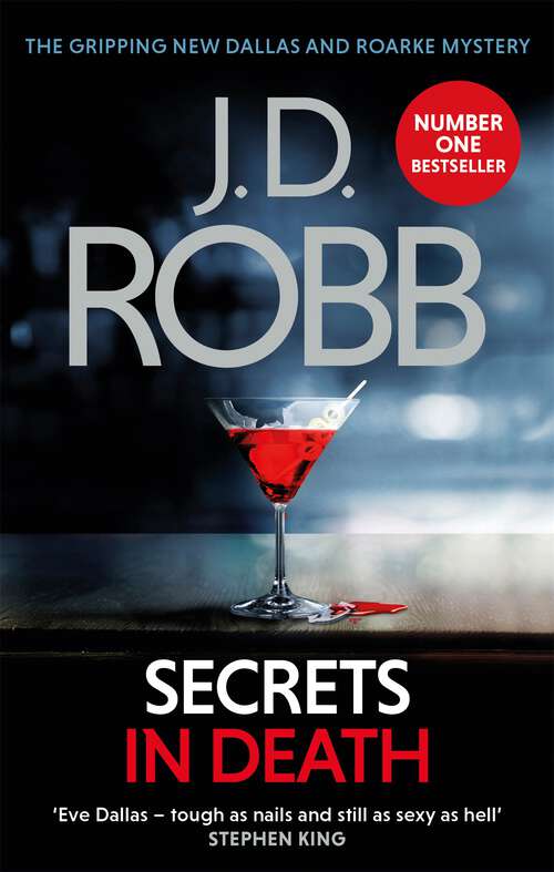 Book cover of Secrets in Death: An Eve Dallas thriller (Book 45) (In Death #45)
