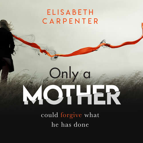 Book cover of Only a Mother: A gripping psychological thriller with a shocking twist
