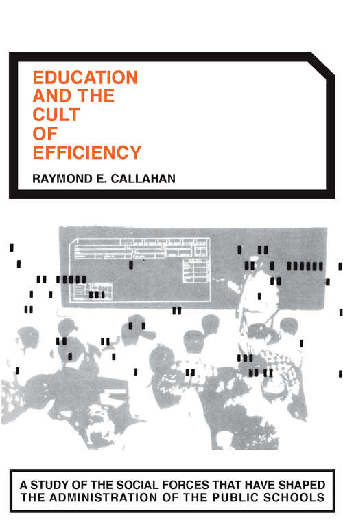 Book cover of Education and the Cult of Efficiency