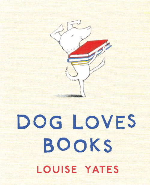 Book cover of Dog Loves Books