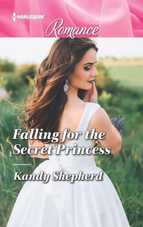 Falling for the Secret Princess (Mills And Boon True Love Ser.)