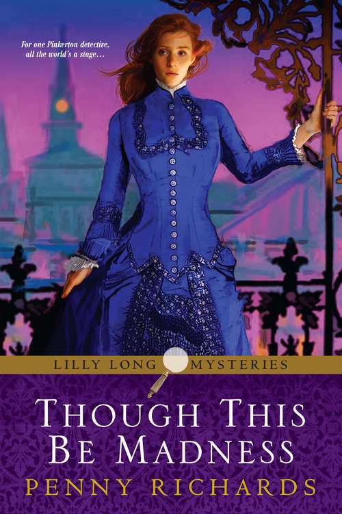 Though This Be Madness (Lilly Long Mysteries #2)