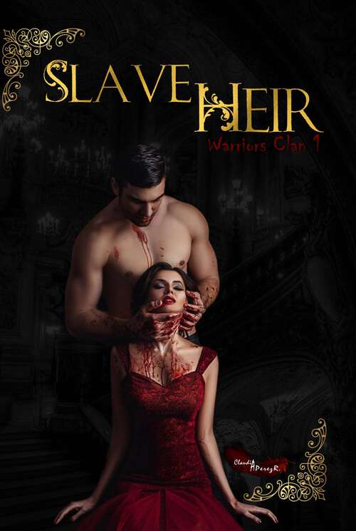 Book cover of Slave Heir (Warrior Clan 1 #1)