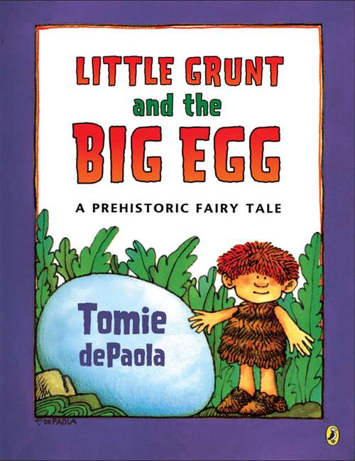 Book cover of Little Grunt and the Big Egg
