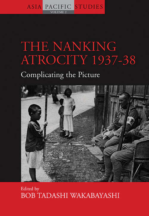 Book cover of The Nanking Atrocity, 1937-38