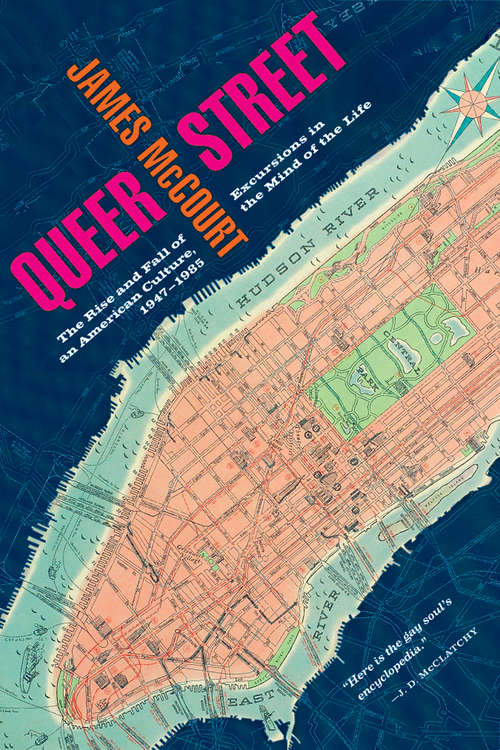 Book cover of Queer Street: Rise and Fall of an American Culture, 1947-1985