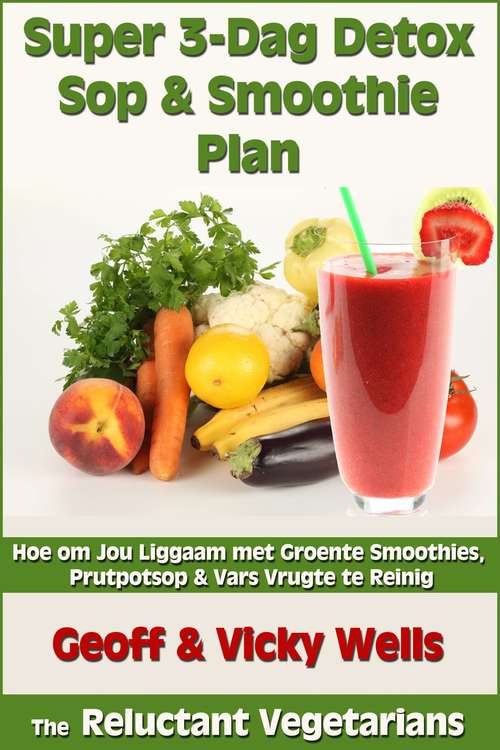 Book cover of Super 3-Dag Detox Sop & Smoothie Plan