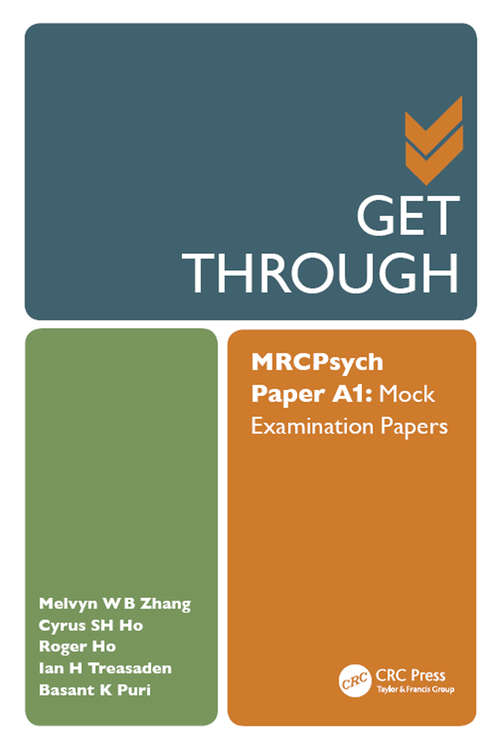 Get Through MRCPsych Paper A1: Mock Examination Papers (Get Through)
