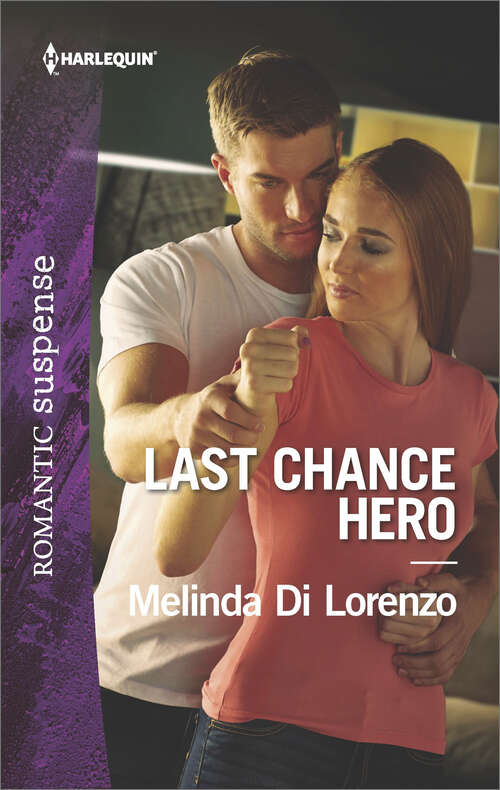 Last Chance Hero: Colton's Secret Son Nanny Bodyguard Last Chance Hero Last Chance Hero