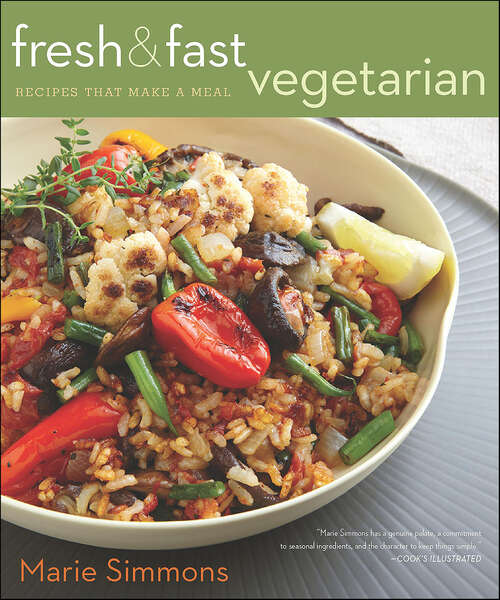 Book cover of Fresh & Fast Vegetarian: Recipes That Make a Meal