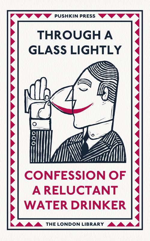 Book cover of Through a Glass Lightly: Confession of a Reluctant Water Drinker