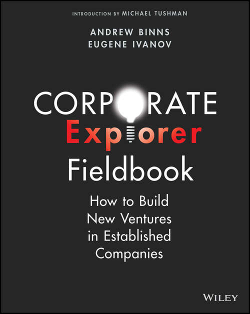 Book cover of Corporate Explorer Fieldbook: How to Build New Ventures In Established Companies
