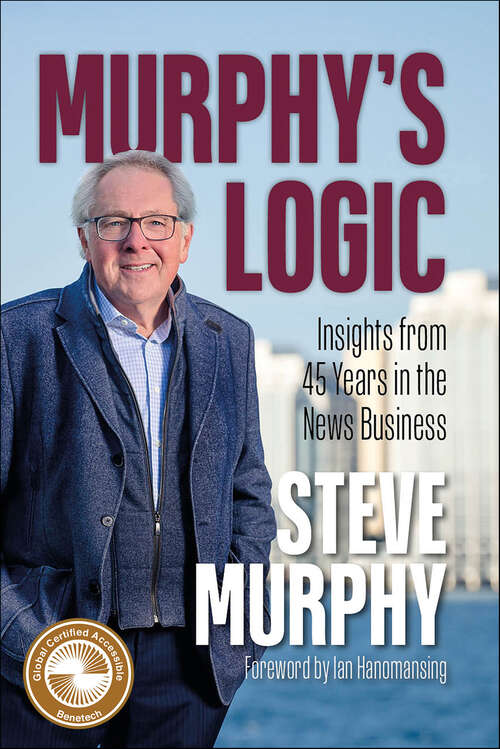 Book cover of Murphy's Logic: Insights from 45 Years in the News Business