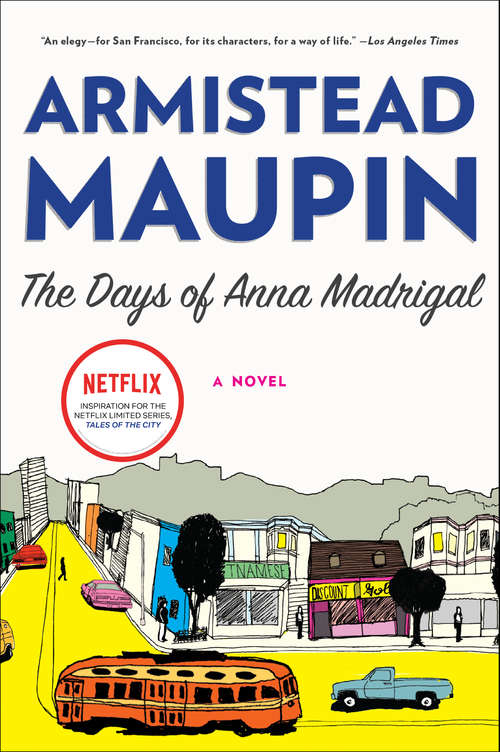 Book cover of The Days of Anna Madrigal (Tales of the City #9)