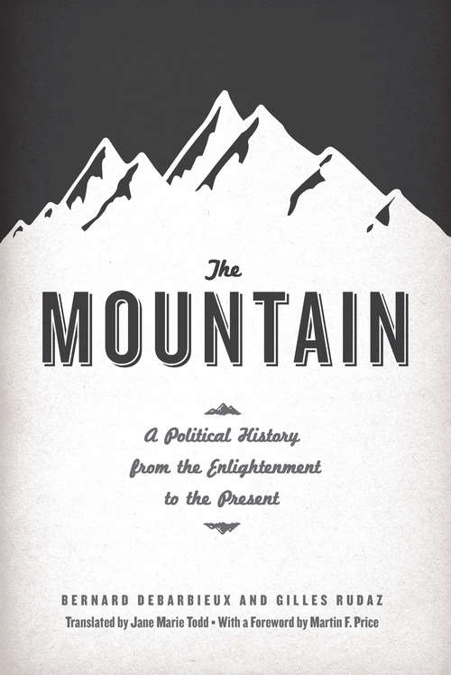 Book cover of The Mountain: A Political History from the Enlightenment to the Present