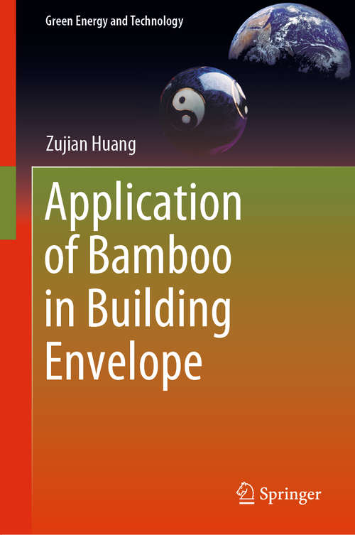 Application of Bamboo in Building Envelope (Green Energy and Technology)
