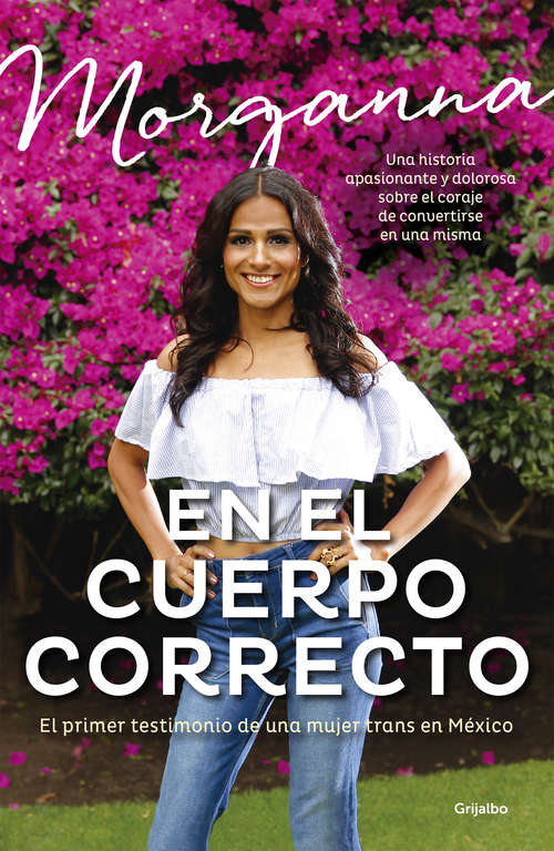 Book cover of En el cuerpo correcto: El primer testimonio de una mujer trans en México
