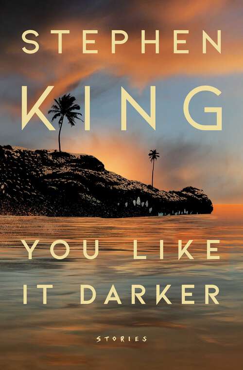 Book cover of You Like It Darker: Stories