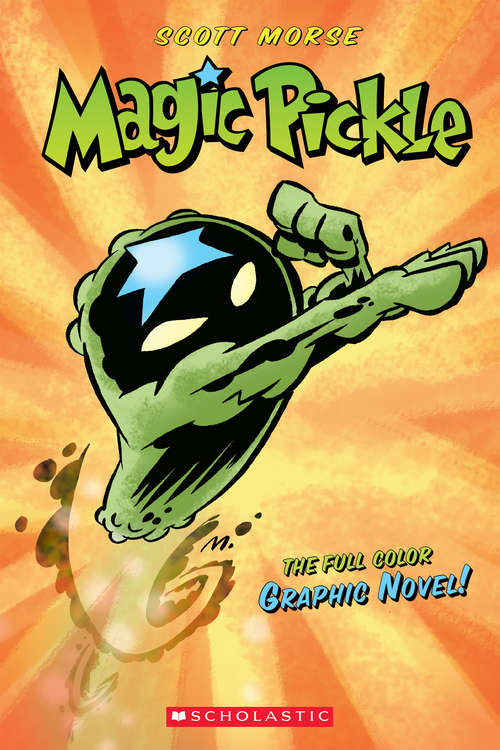 Book cover of Magic Pickle Graphic Novel (Magic Pickle)