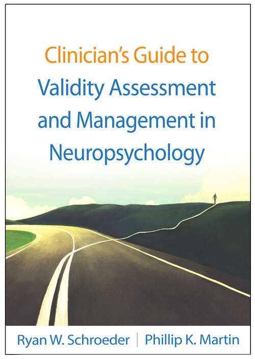 Book cover of Clinician's Guide to Validity Assessment and Management in Neuropsychology (Evidence-Based Practice in Neuropsychology Series)