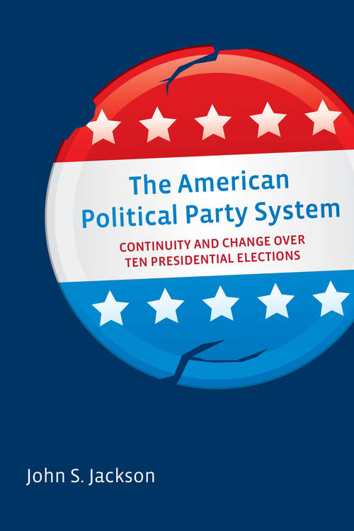Book cover of The American Political Party System