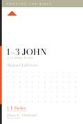 1–3 John: A 12-week Study (Knowing The Bible Ser. #16)