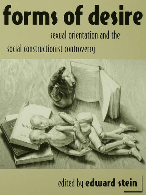 Book cover of Forms of Desire: Sexual Orientation and the Social Constructionist Controversy