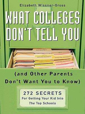 Book cover of What Colleges Don't Tell You