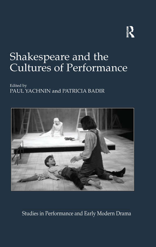 Book cover of Shakespeare and the Cultures of Performance (Studies in Performance and Early Modern Drama)