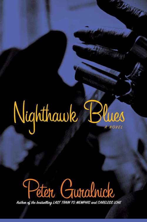 Book cover of Nighthawk Blues: A Novel