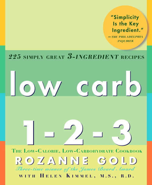 Book cover of Low Carb 1-2-3: 225 Simply Great 3-Ingredient Recipes