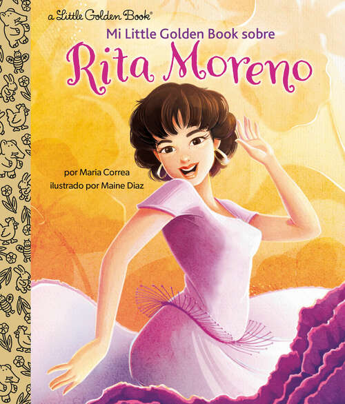Book cover of Mi Little Golden Book sobre Rita Moreno (Little Golden Book)
