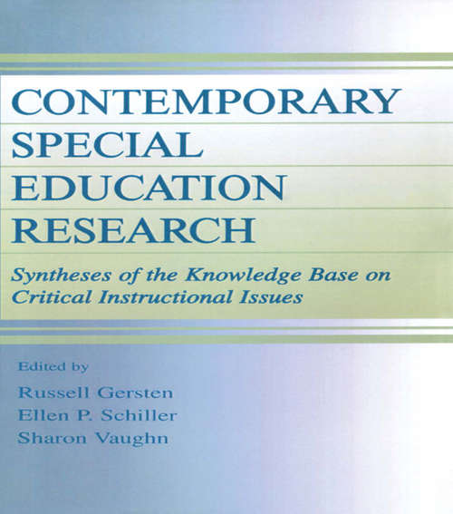 Contemporary Special Education Research: Syntheses of the Knowledge Base on Critical Instructional Issues (The LEA Series on Special Education and Disability)