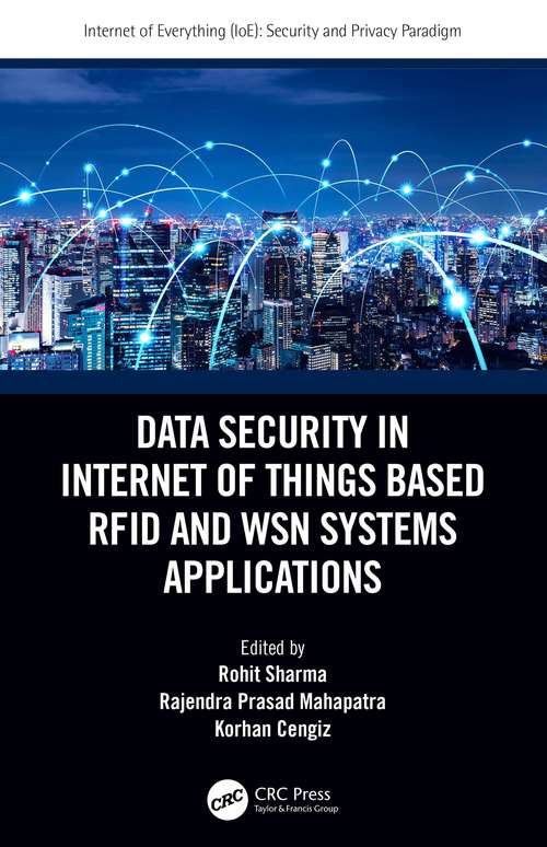 Data Security in Internet of Things Based RFID and WSN Systems Applications (Internet of Everything (IoE))