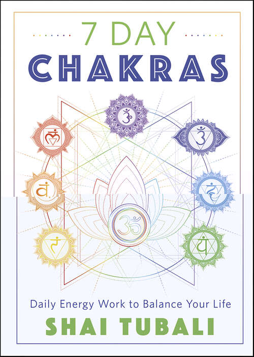 Book cover of 7 Day Chakras: Daily Energy Work to Balance Your Life