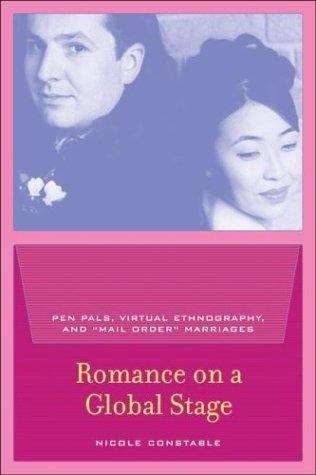 Book cover of Romance on a Global Stage: Pen Pals, Virtual Ethnography, and Mail Order Marriages