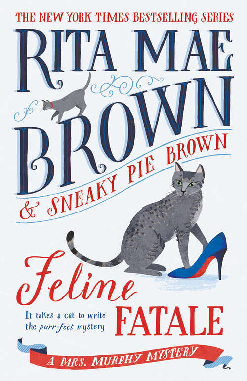 Book cover of Feline Fatale: A Mrs. Murphy Mystery (Mrs. Murphy #32)