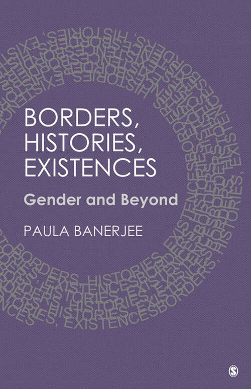 Borders, Histories, Existences: Gender and Beyond