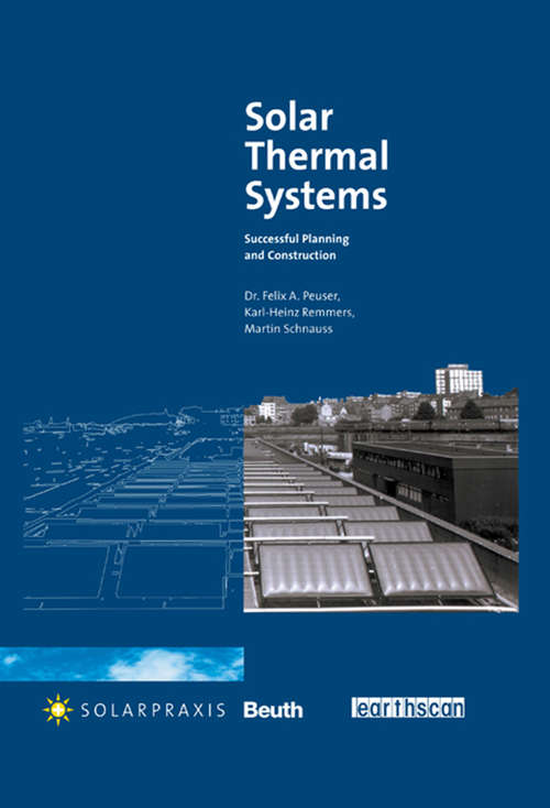 Solar Thermal Systems: Successful Planning and Construction