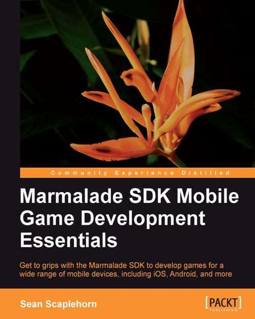 Book cover of Marmalade SDK Mobile Game Development Essentials