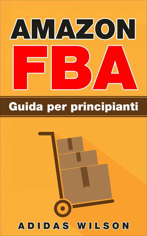 Book cover of Amazon FBA Guida per principianti