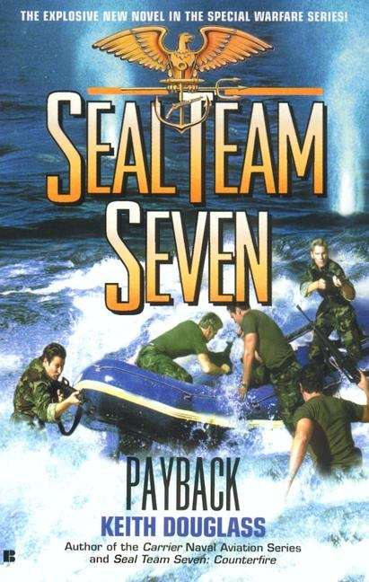 Book cover of Payback (Seal Team Seven, #17)